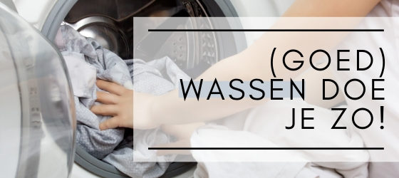 goed wassen doe je zo, tips, thebiggerblog