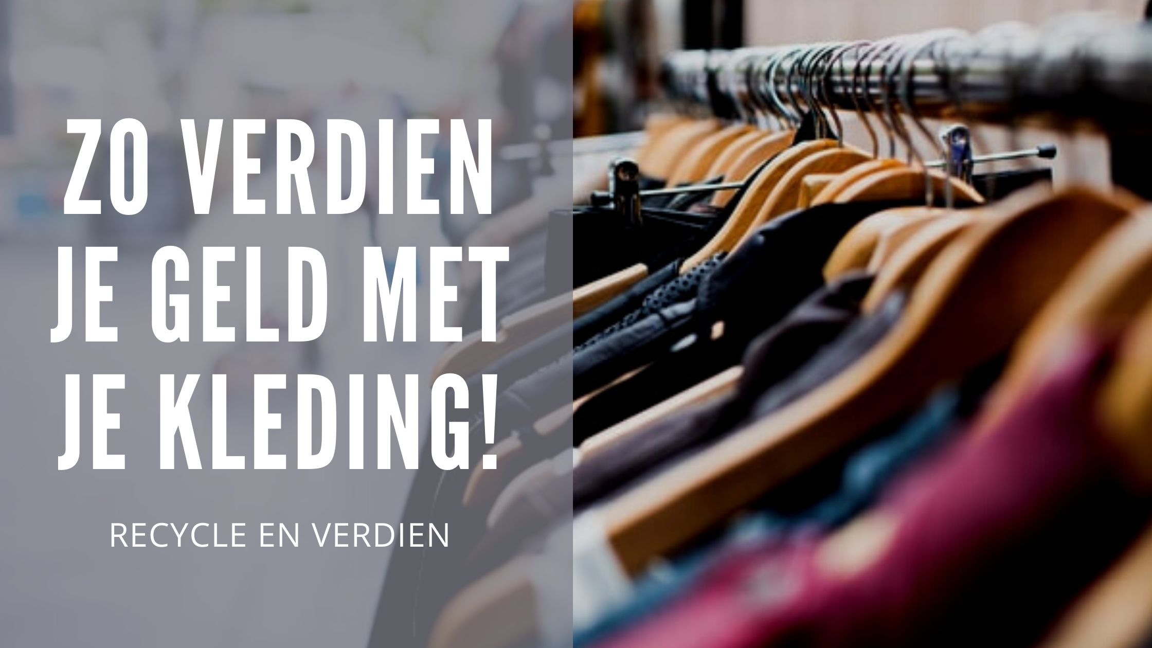 zo verdien je geld met je kleding!